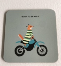 ''Born To Be Wild'' Coaster by Scaffardi